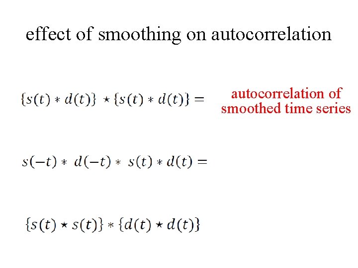 effect of smoothing on autocorrelation of smoothed time series 