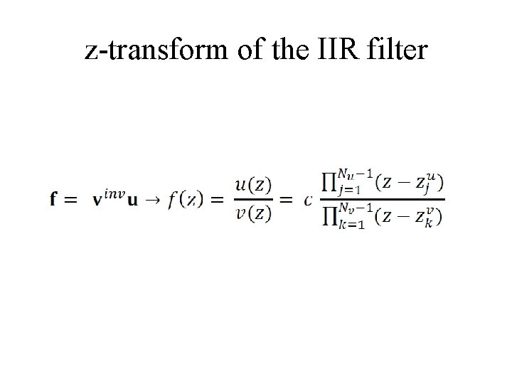 z-transform of the IIR filter 