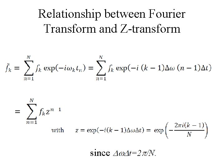 Relationship between Fourier Transform and Z-transform since 