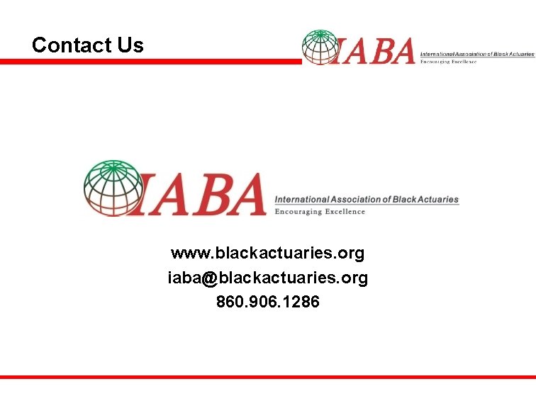 Contact Us www. blackactuaries. org iaba@blackactuaries. org 860. 906. 1286 