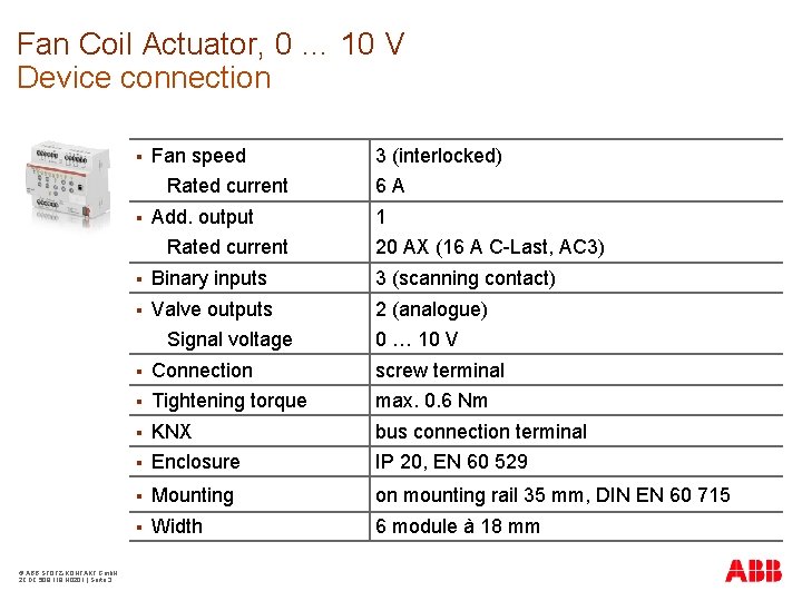 Fan Coil Actuator, 0 … 10 V Device connection § Fan speed Rated current