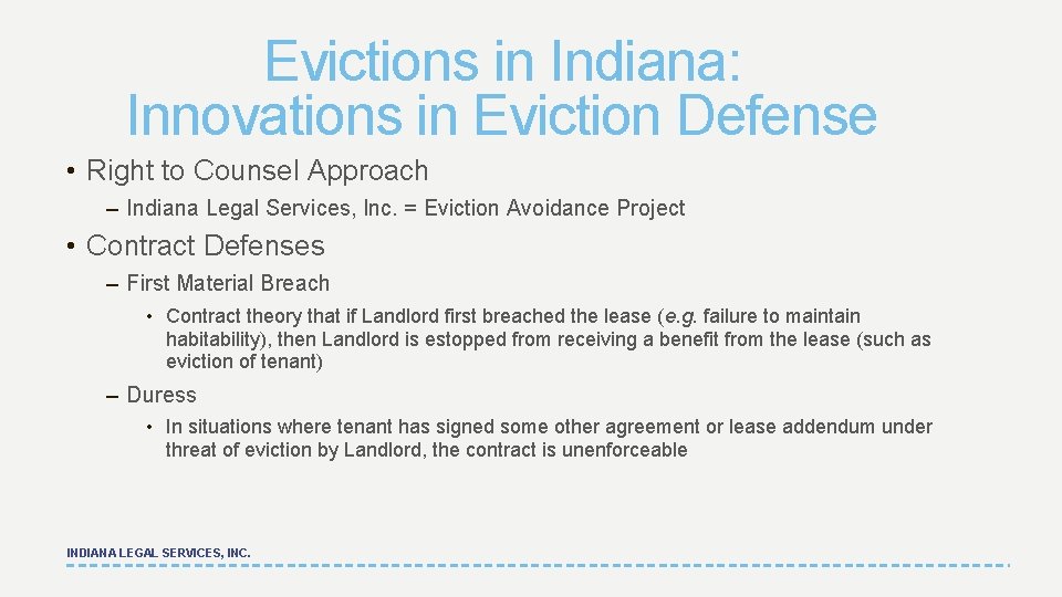 Evictions in Indiana: Innovations in Eviction Defense • Right to Counsel Approach – Indiana