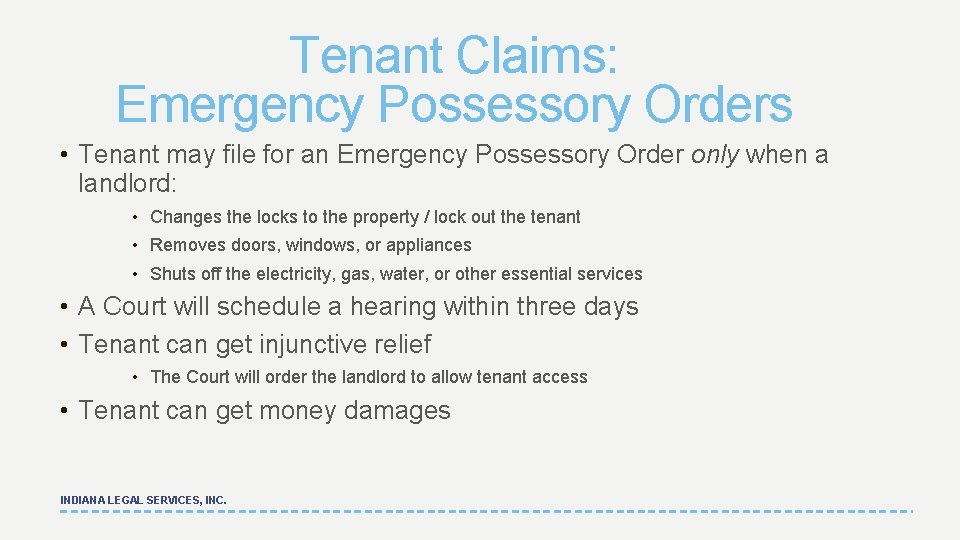 Tenant Claims: Emergency Possessory Orders • Tenant may file for an Emergency Possessory Order