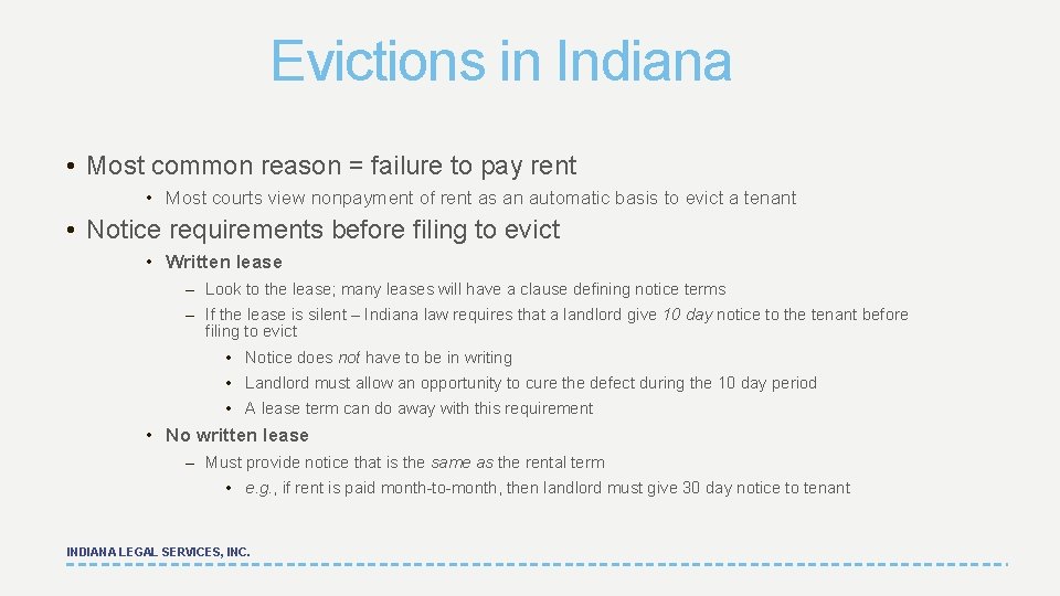 Evictions in Indiana • Most common reason = failure to pay rent • Most