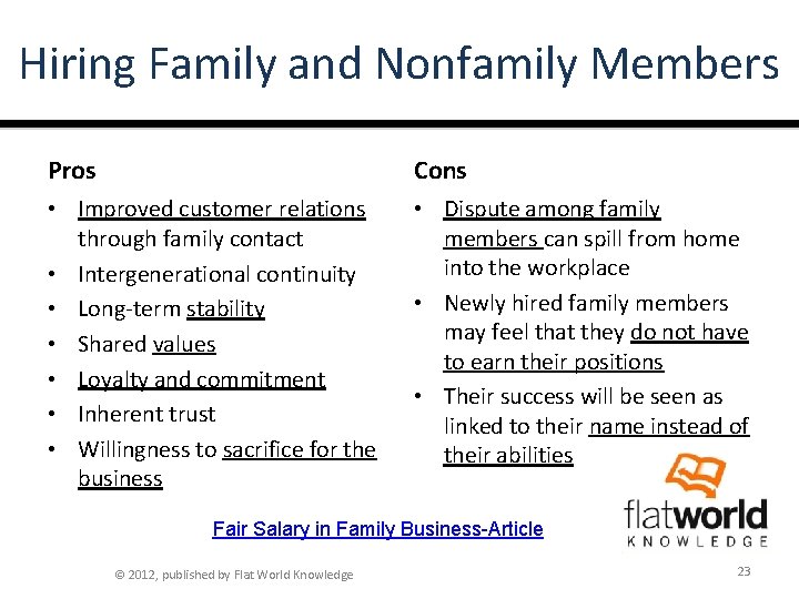 Hiring Family and Nonfamily Members Pros Cons • Improved customer relations through family contact