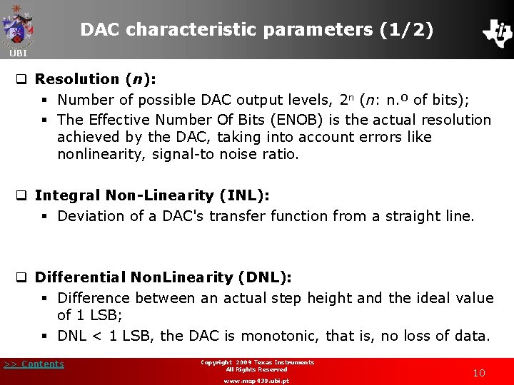 DAC characteristic parameters (1/2) UBI q Resolution (n): § Number of possible DAC output