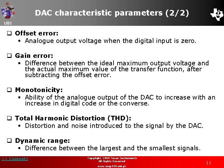 DAC characteristic parameters (2/2) UBI q Offset error: § Analogue output voltage when the