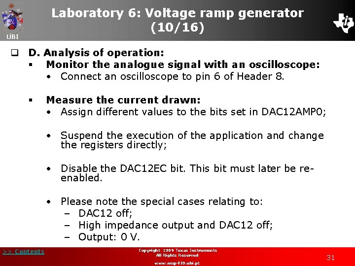 Laboratory 6: Voltage ramp generator (10/16) UBI q D. Analysis of operation: § Monitor
