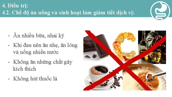 4. Điều trị: 4. 2. Chế độ ăn uống và sinh hoạt làm giảm