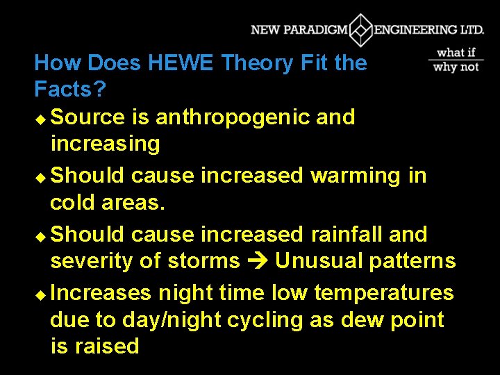 How Does HEWE Theory Fit the Facts? u Source is anthropogenic and increasing u