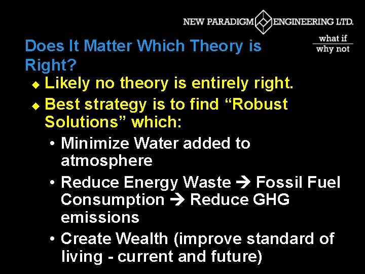 Does It Matter Which Theory is Right? u Likely no theory is entirely right.