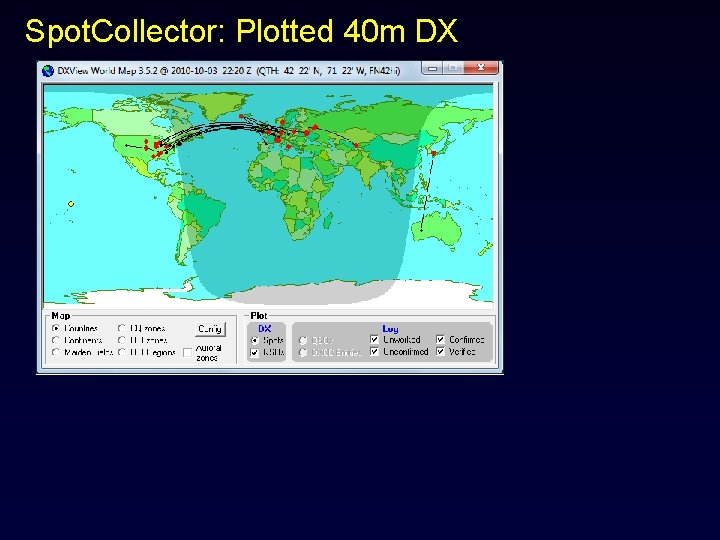 Spot. Collector: Plotted 40 m DX 