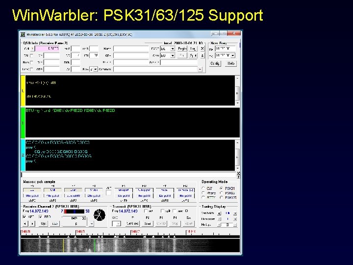 Win. Warbler: PSK 31/63/125 Support 