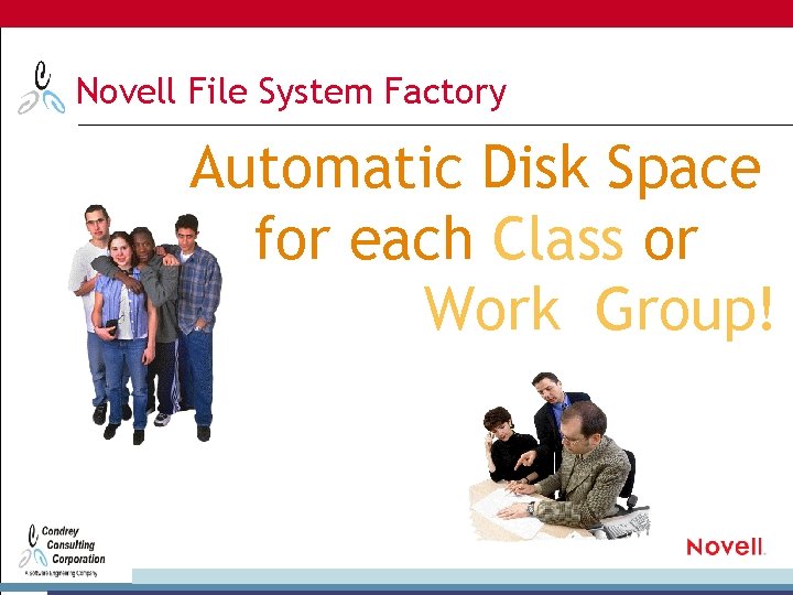 Novell File System Factory Automatic Disk Space for each Class or Work Group! 