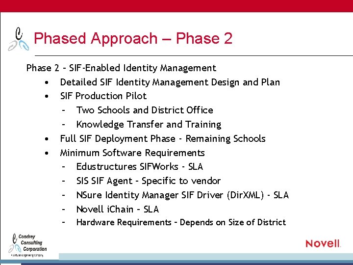 Phased Approach – Phase 2 – SIF-Enabled Identity Management • Detailed SIF Identity Management