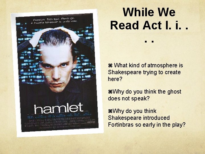 While We Read Act I. i. . What kind of atmosphere is Shakespeare trying