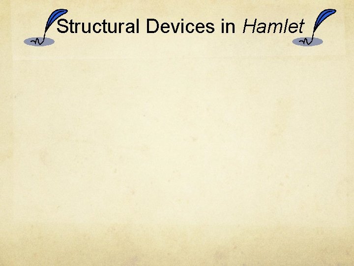 Structural Devices in Hamlet 