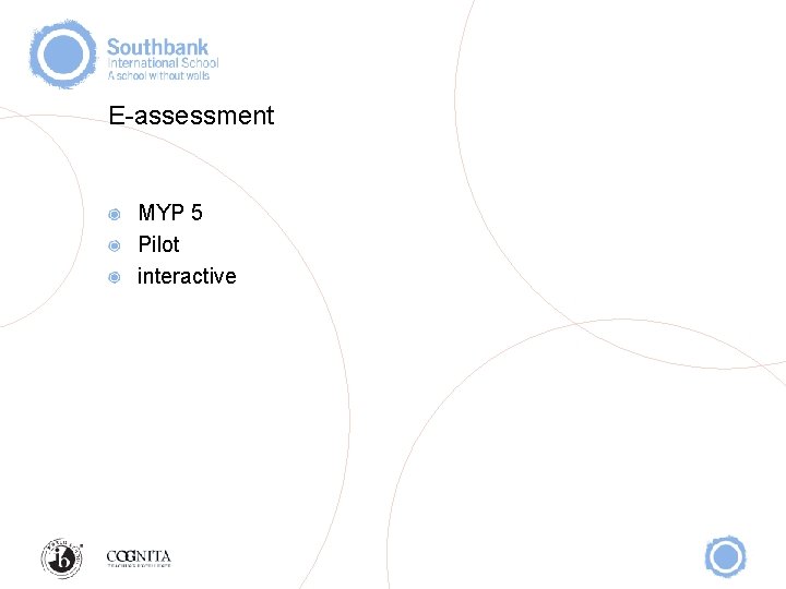 E-assessment MYP 5 Pilot interactive 