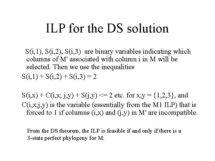 ILP for the DS solution S(i, 1), S(i, 2), S(i, 3) are binary variables