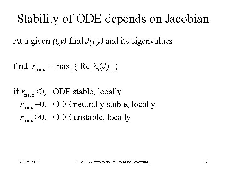 Stability of ODE depends on Jacobian At a given (t, y) find J(t, y)