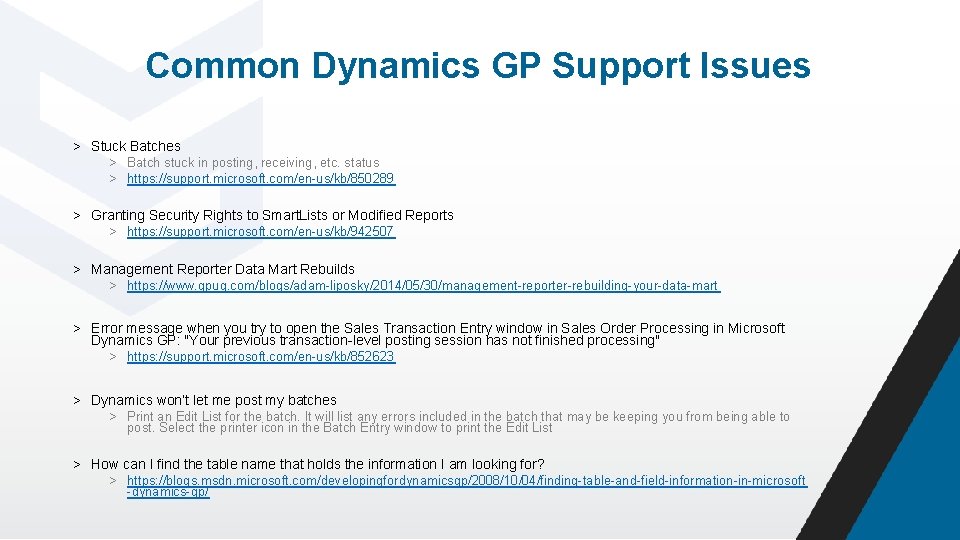 Common Dynamics GP Support Issues > Stuck Batches > Batch stuck in posting, receiving,