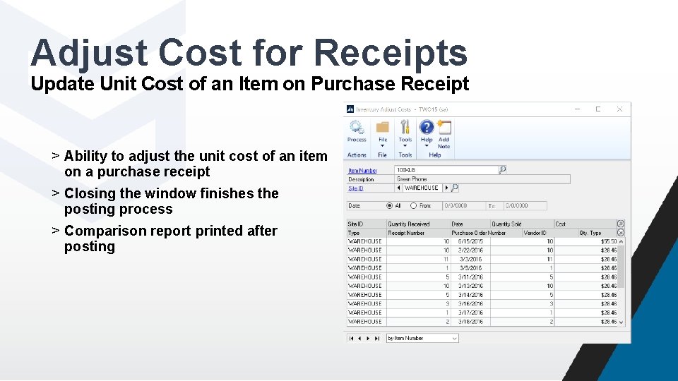 Adjust Cost for Receipts Update Unit Cost of an Item on Purchase Receipt >