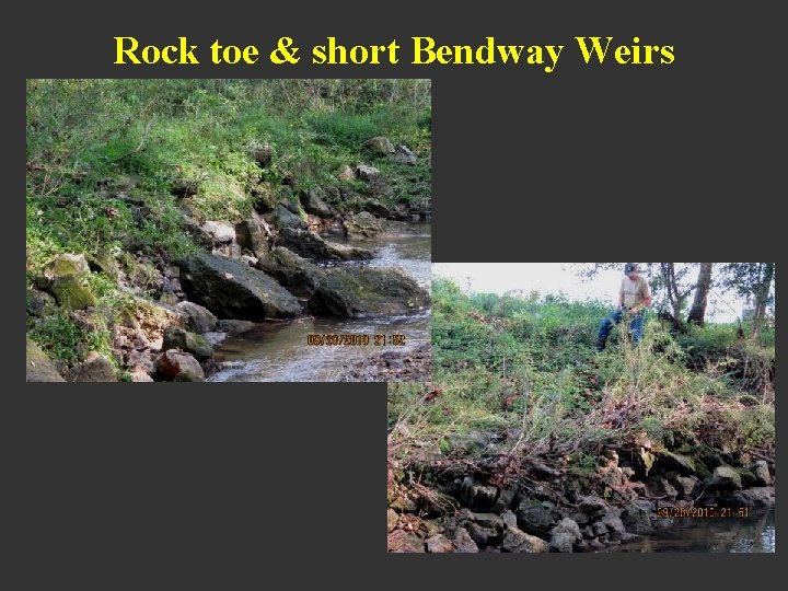 Rock toe & short Bendway Weirs 