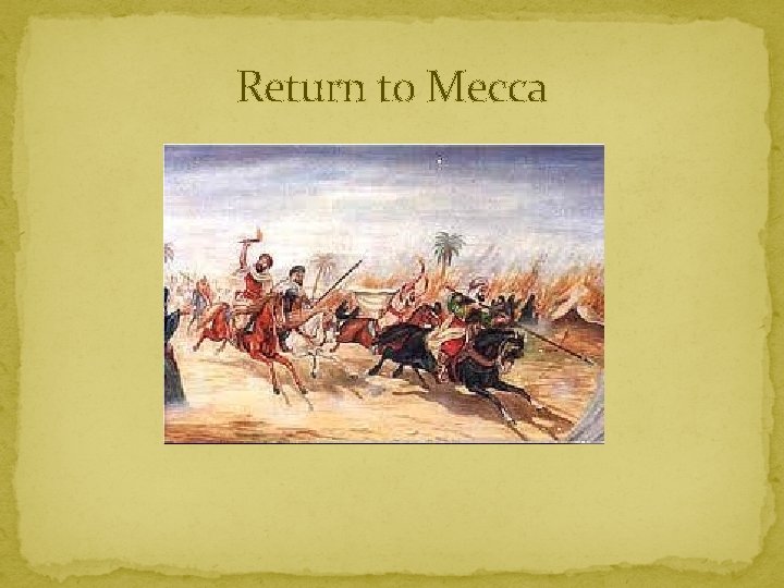 Return to Mecca 