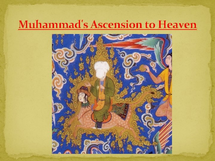 Muhammad's Ascension to Heaven 