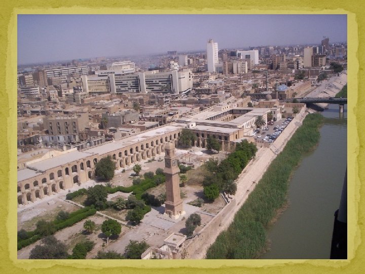 Baghdad Later the Islamic capital would be moved to Baghdad ___________. 