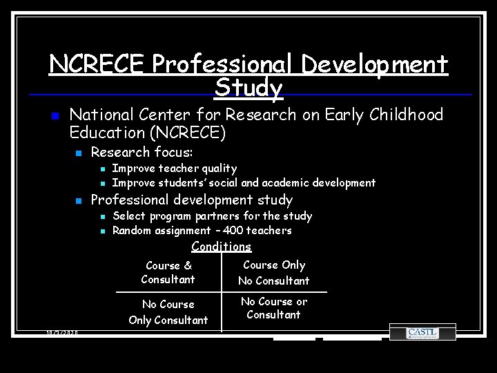 NCRECE Professional Development Study n National Center for Research on Early Childhood Education (NCRECE)