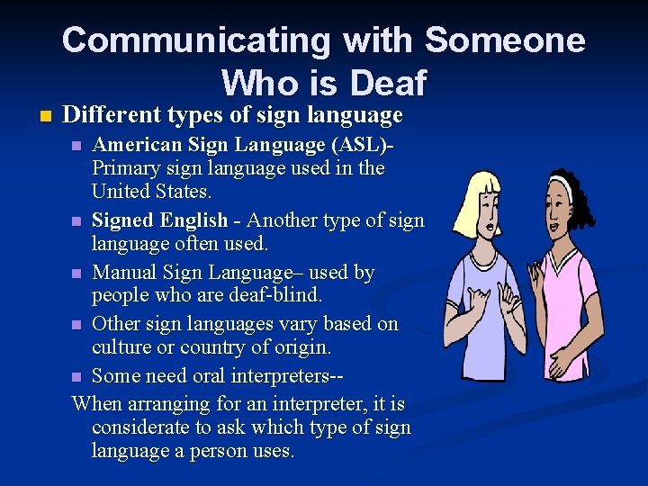 Communicating with Someone Who is Deaf n Different types of sign language American Sign