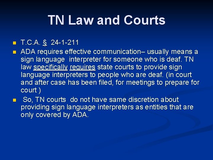 TN Law and Courts n n n T. C. A. § 24 -1 -211