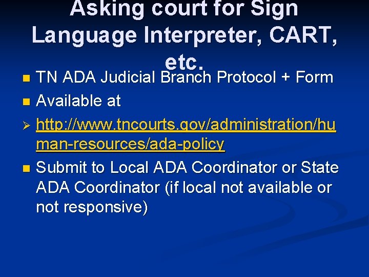 Asking court for Sign Language Interpreter, CART, etc. TN ADA Judicial Branch Protocol +