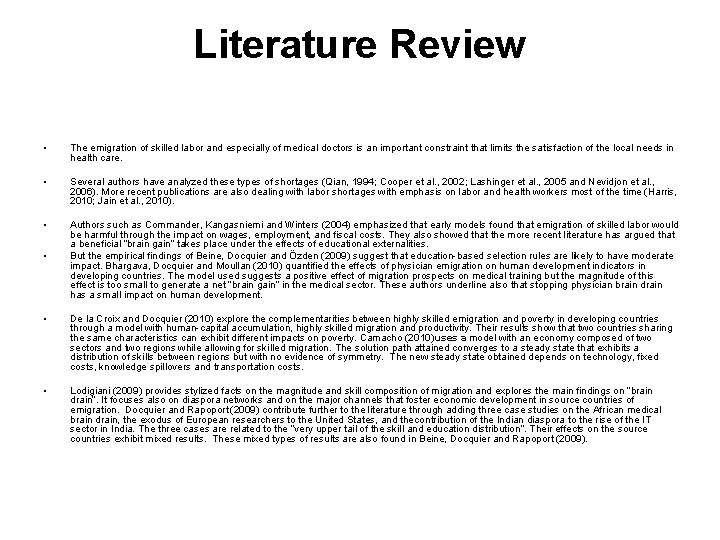 Literature Review • The emigration of skilled labor and especially of medical doctors is