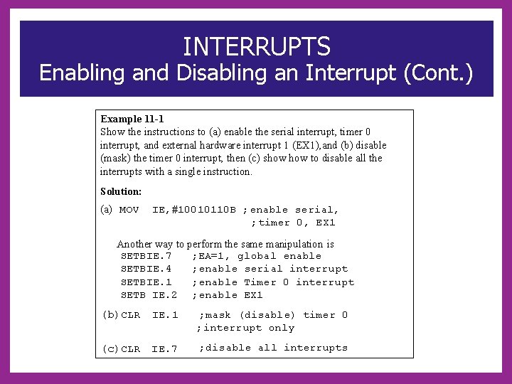 INTERRUPTS Enabling and Disabling an Interrupt (Cont. ) Example 11 -1 Show the instructions