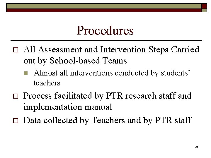 Procedures o All Assessment and Intervention Steps Carried out by School-based Teams n o