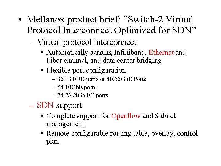  • Mellanox product brief: “Switch-2 Virtual Protocol Interconnect Optimized for SDN” – Virtual