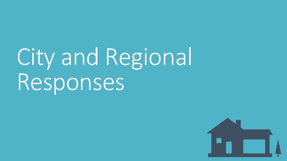 City and Regional Responses 