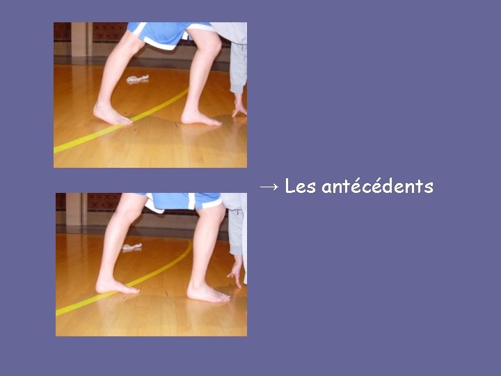  → Les antécédents 