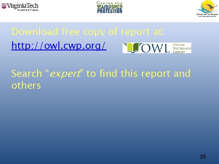 Download free copy of report at: http: //owl. cwp. org/ Search “expert” to find