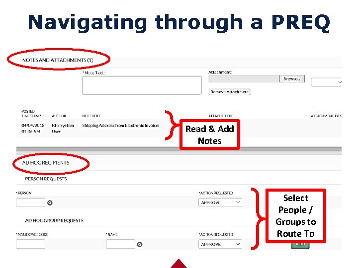 Navigating through a PREQ Read & Add Notes Select People / Groups to Route