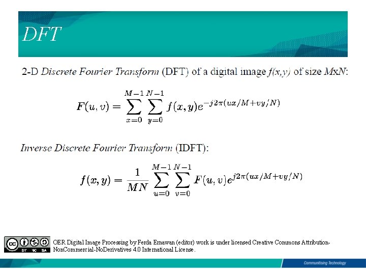 DFT OER Digital Image Processing by Ferda Ernawan (editor) work is under licensed Creative