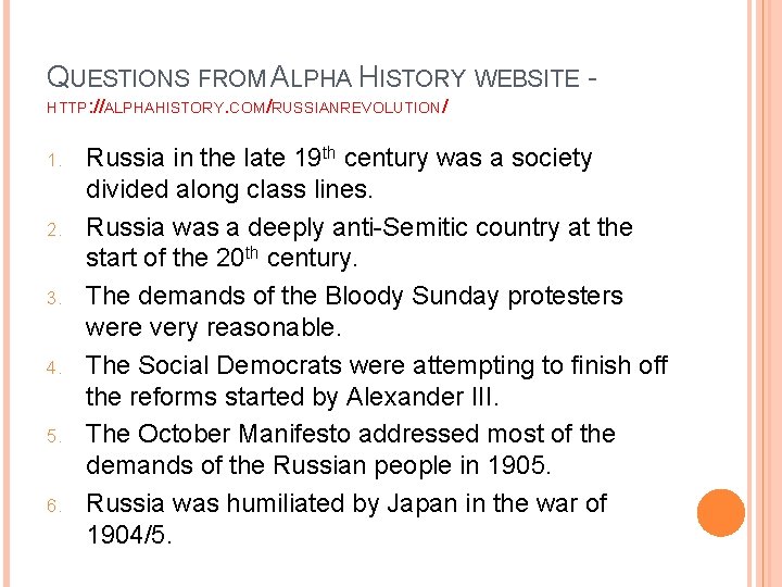 QUESTIONS FROM ALPHA HISTORY WEBSITE - HTTP: //ALPHAHISTORY. COM/RUSSIANREVOLUTION/ 1. 2. 3. 4. 5.