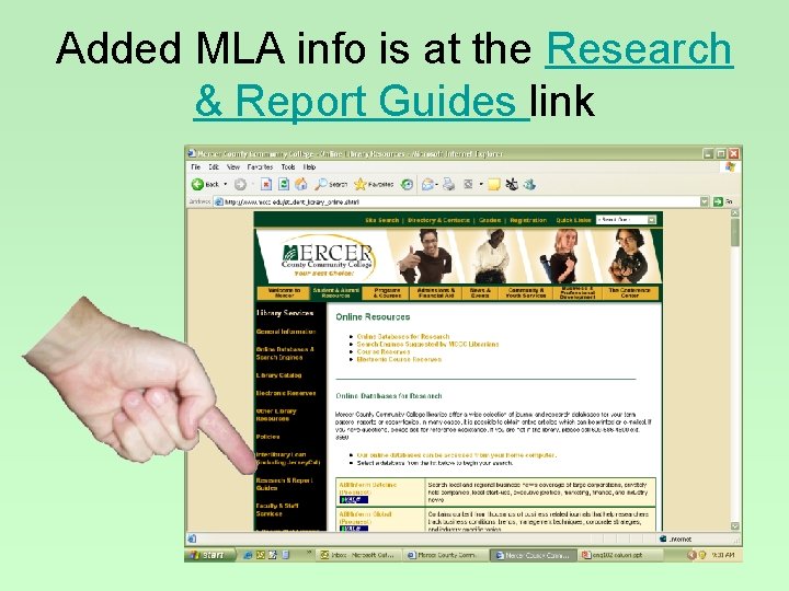 Added MLA info is at the Research & Report Guides link 