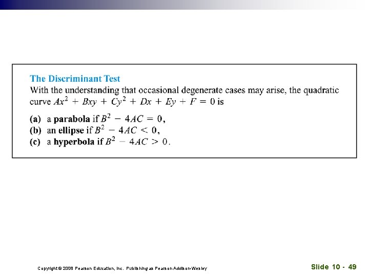 Copyright © 2008 Pearson Education, Inc. Publishing as Pearson Addison-Wesley Slide 10 - 49