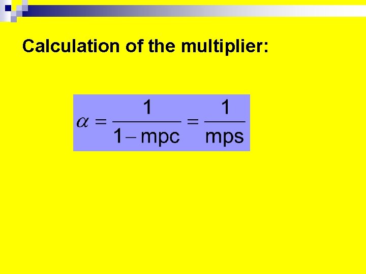 Calculation of the multiplier: 