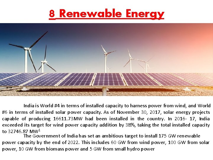 8 Renewable Energy India is World #4 in terms of installed capacity to harness