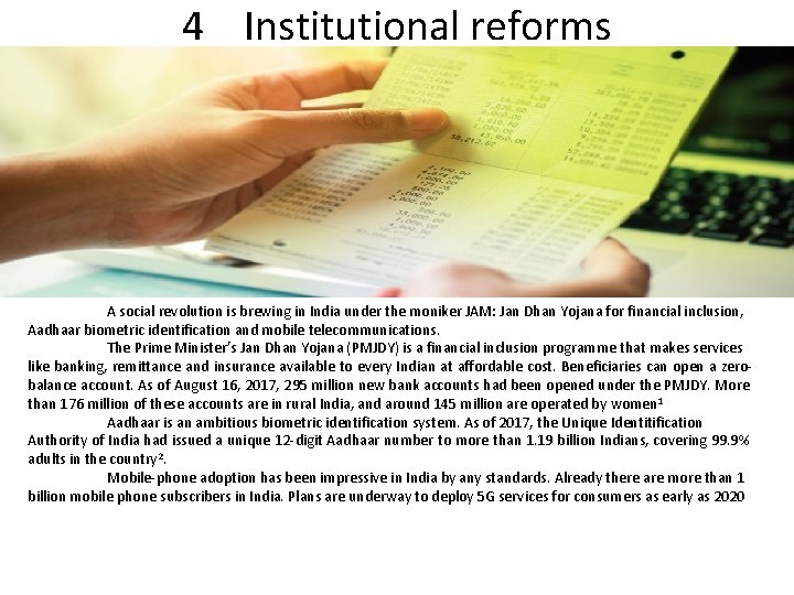4 Institutional reforms A social revolution is brewing in India under the moniker JAM: