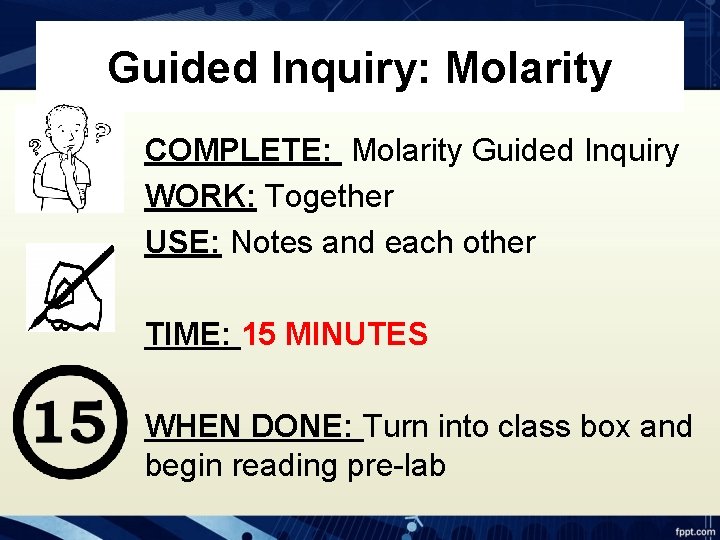 Guided Inquiry: Molarity COMPLETE: Molarity Guided Inquiry WORK: Together USE: Notes and each other